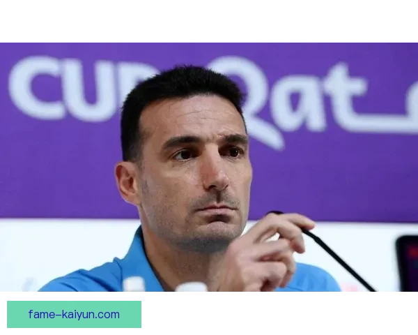 斯卡洛尼团队风格进化：全面进攻模式的转变值得关注